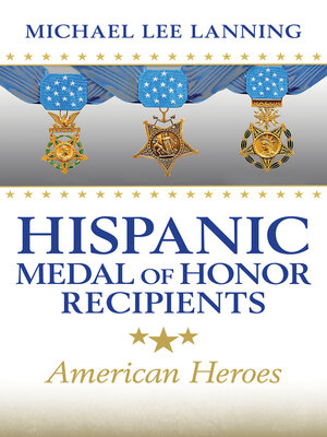 cover image of Hispanic Medal of Honor Recipients